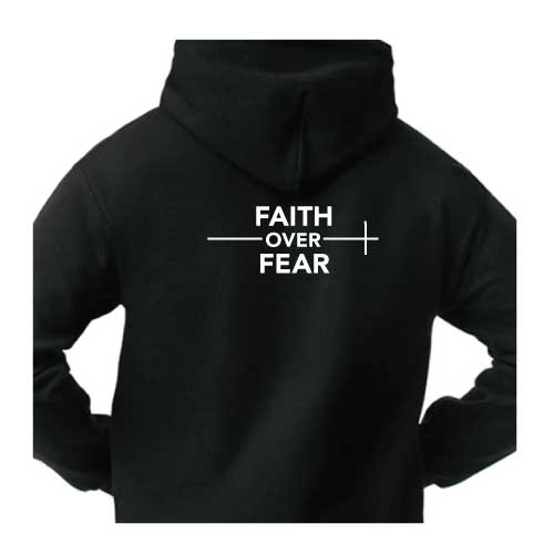 Faith Over Fear Hoodies in Multiple Colors