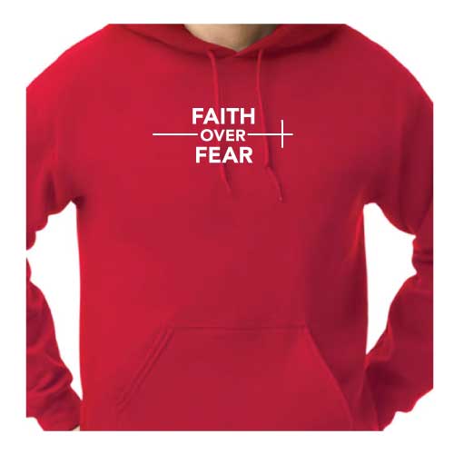 Faith Over Fear Hoodies in Multiple Colors