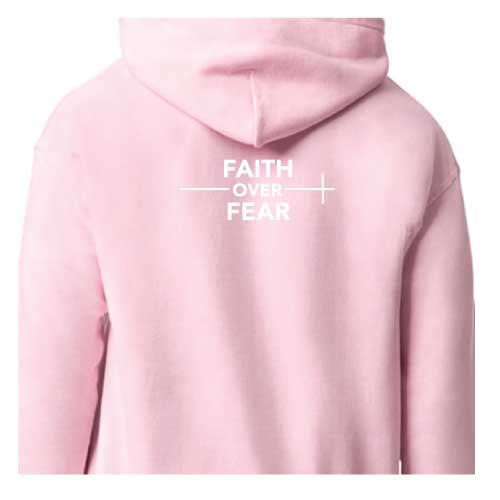 Faith Over Fear Hoodies in Multiple Colors