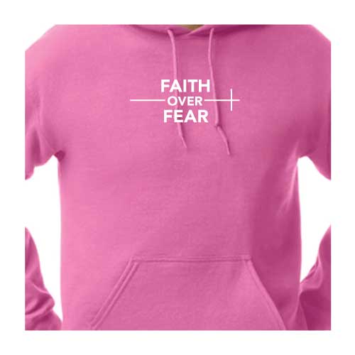 Faith Over Fear Hoodies in Multiple Colors