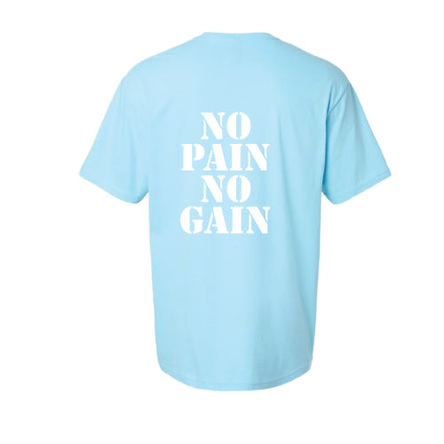 No Pain, No Gain Graphic Tee Shirt, Back or Front Design