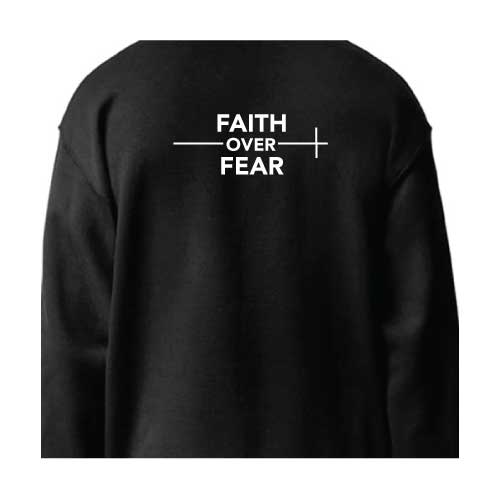 confidence effortlessly Faith Over Fear graphic sweatshirt with Multiple colors