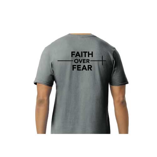Choose faith over fear every single day wear graphic tee shirt in multiple colors