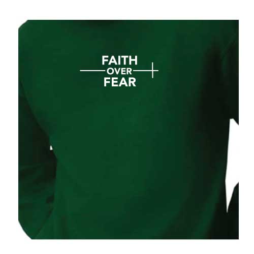 confidence effortlessly Faith Over Fear graphic sweatshirt with Multiple colors