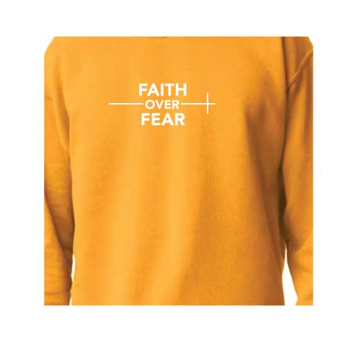 confidence effortlessly Faith Over Fear graphic sweatshirt with Multiple colors