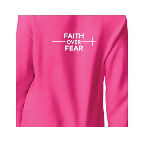 confidence effortlessly Faith Over Fear graphic sweatshirt with Multiple colors