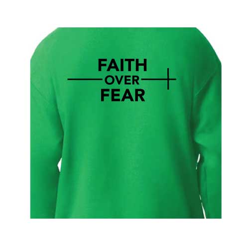 Stylish everyday wear Faith over Fear graphic sweatshirt