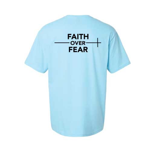 Choose faith over fear every single day wear graphic tee shirt in multiple colors