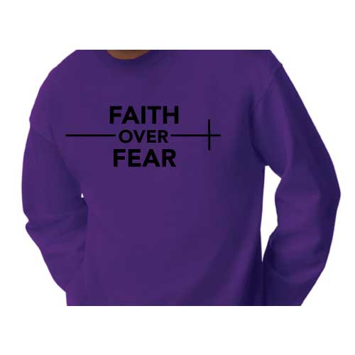 Stylish everyday wear Faith over Fear graphic sweatshirt