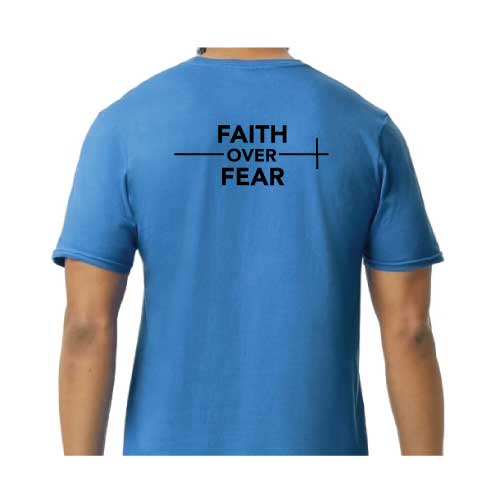 Choose faith over fear every single day wear graphic tee shirt in multiple colors