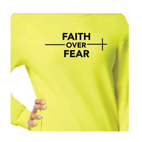 Stylish everyday wear Faith over Fear graphic sweatshirt