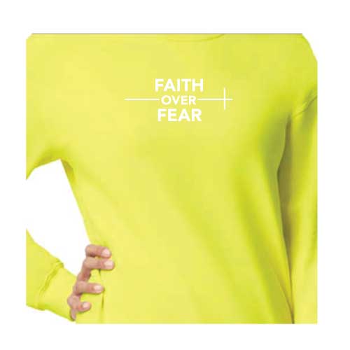 confidence effortlessly Faith Over Fear graphic sweatshirt with Multiple colors