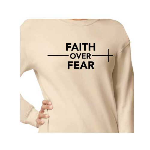 Stylish everyday wear Faith over Fear graphic sweatshirt