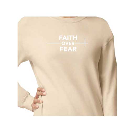 confidence effortlessly Faith Over Fear graphic sweatshirt with Multiple colors