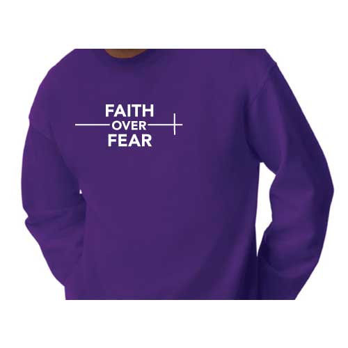 confidence effortlessly Faith Over Fear graphic sweatshirt with Multiple colors