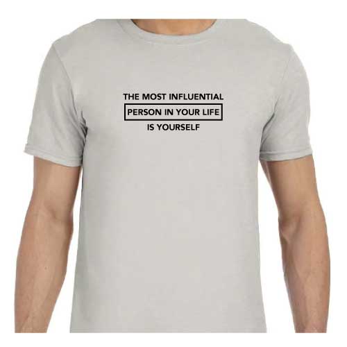 Graphic Tee The most influential person in your life is yourself in Multiple colors