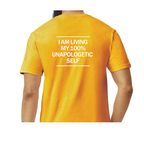 I am Living My 100% Unapologetic Self Graphic Tee in Gold