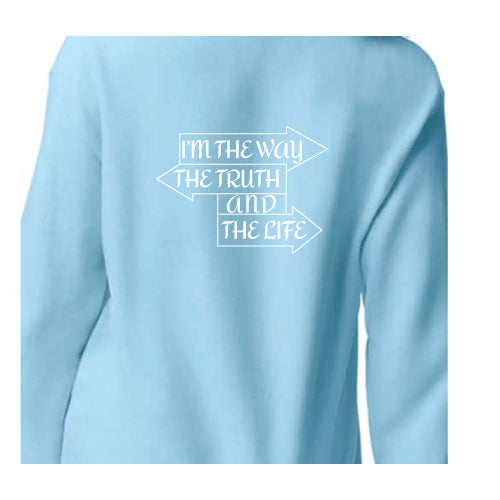 Light Blue Graphic Tee Sweatshirt I Am the Way, the Truth, and the Life
