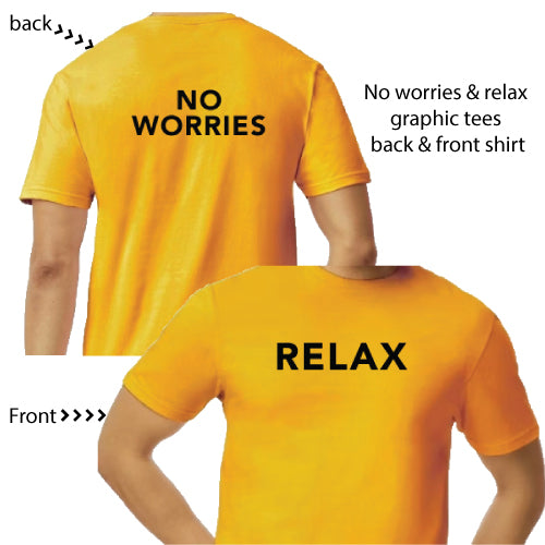 Graphic tee No Worries and Relax gold shirt