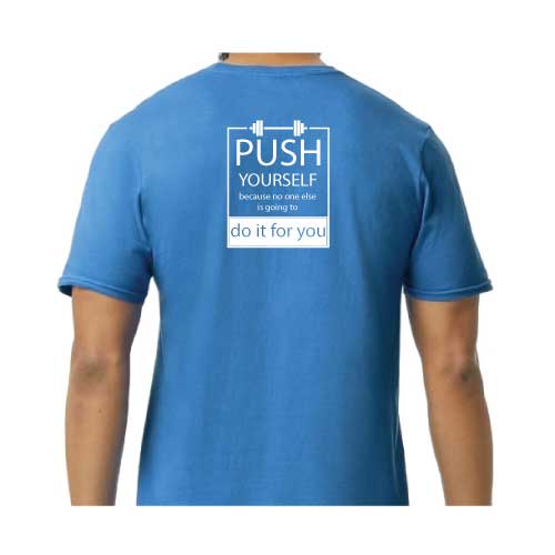 Push Yourself Because No One Else Is Going To Do It For YOu