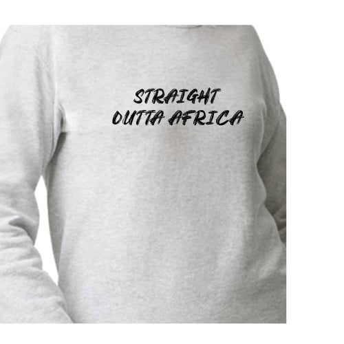 Long Sleeve Sweatshirt with Graphic Straight Outta Africa text on the Front