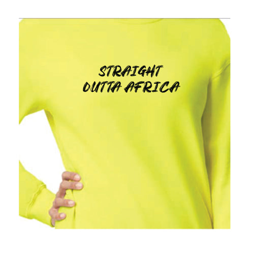 Long Sleeve Sweatshirt with Graphic Straight Outta Africa text on the Front