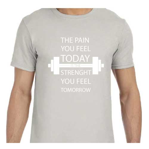 Inspirational Graphic Tee “The Pain You Feel Today Is The Strength You Feel Tomorrow in Multiple Colors