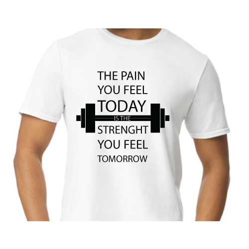 Motivational Graphic Tee “The Pain You Feel Today Is The Strength You Feel Tomorrow in Multiple Colors