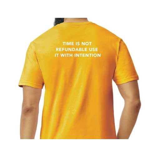 "Time Is Not Refundable, Use It With Intention" graphic tee with multiple colors