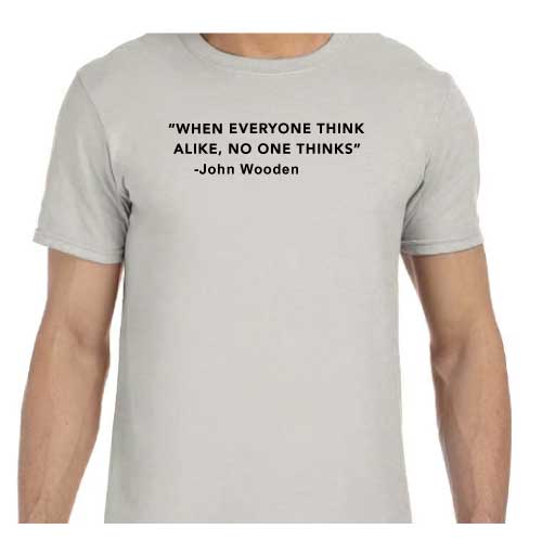 Think Different Graphic Tee “When Everyone Thinks Alike, No One Thinks” front graphic