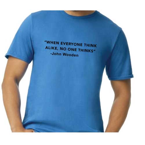 Think Different Graphic Tee “When Everyone Thinks Alike, No One Thinks” front graphic