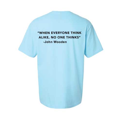 Think Different Graphic Tee  “When Everyone Thinks Alike, No One Thinks”